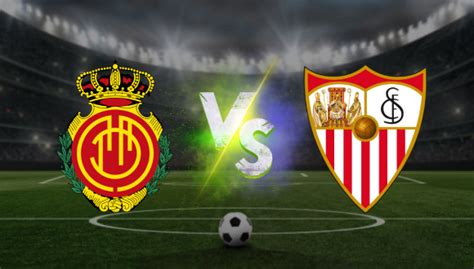 mallorca vs sevilla pronostico